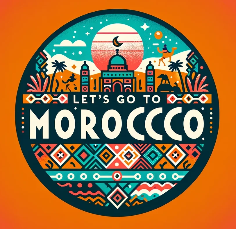 Let's go to Morocco